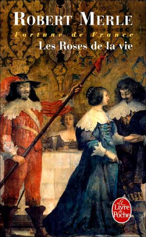 [Fortune de France 09] • Les Roses de la vie